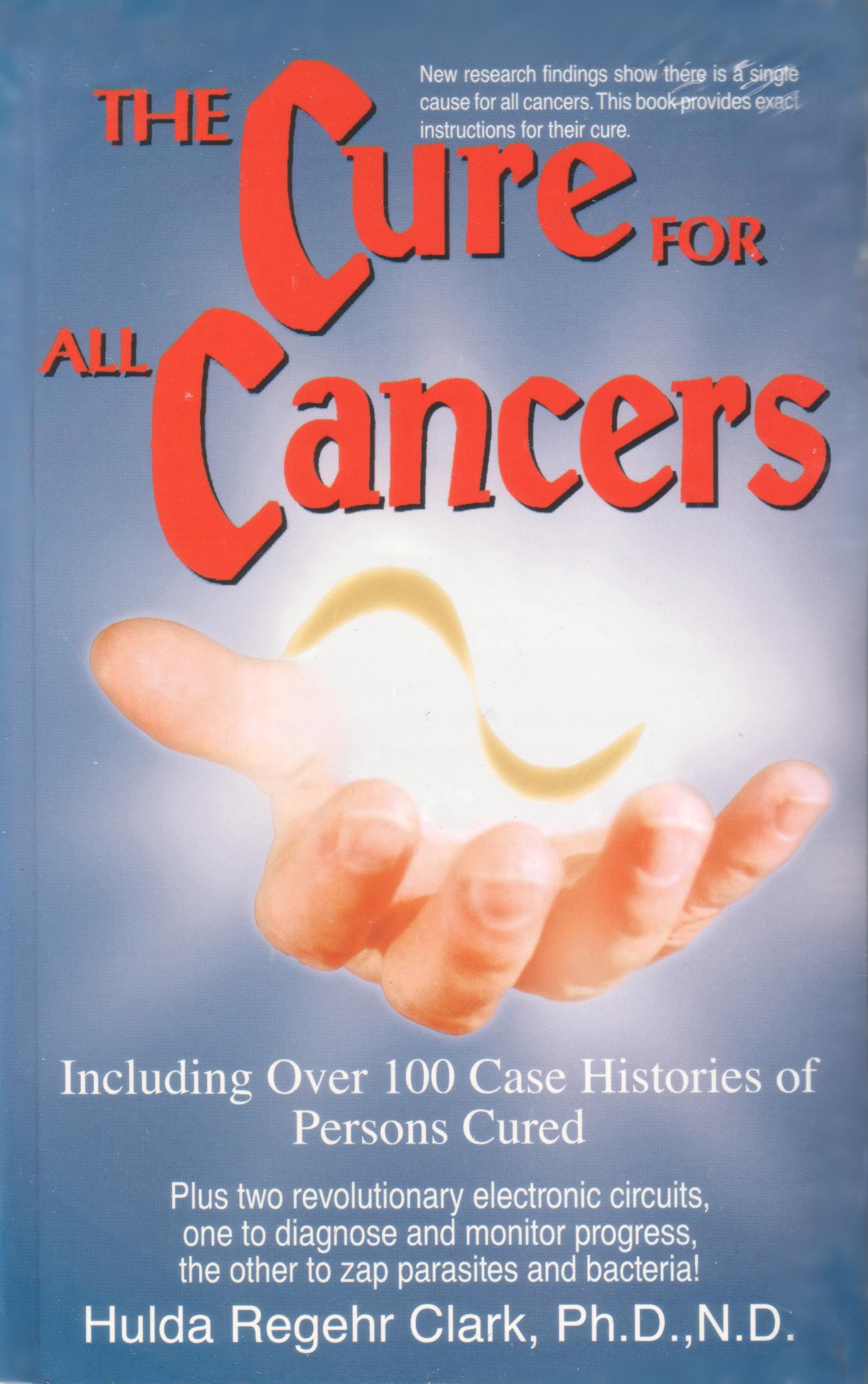 Dr. Clark: The Cure for all Cancers (engels)  The Cure for all Cancers von Hulda Clark auf englisch